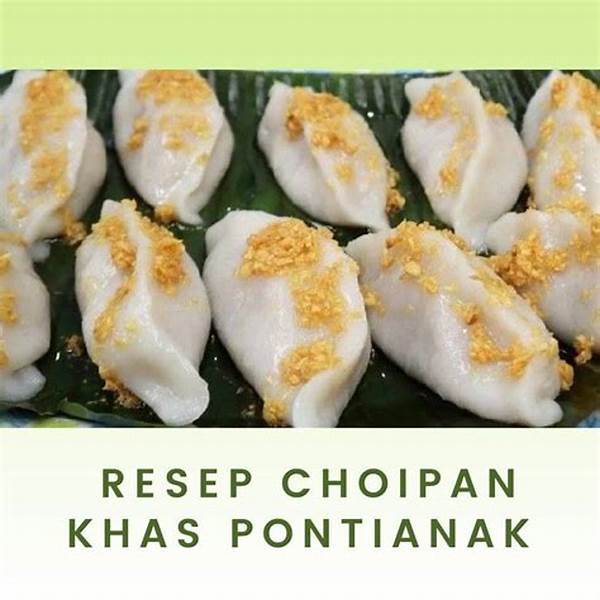 Choipan Terdekat: Kuliner Khas Pontianak Yang Lembut Dan Nikmat